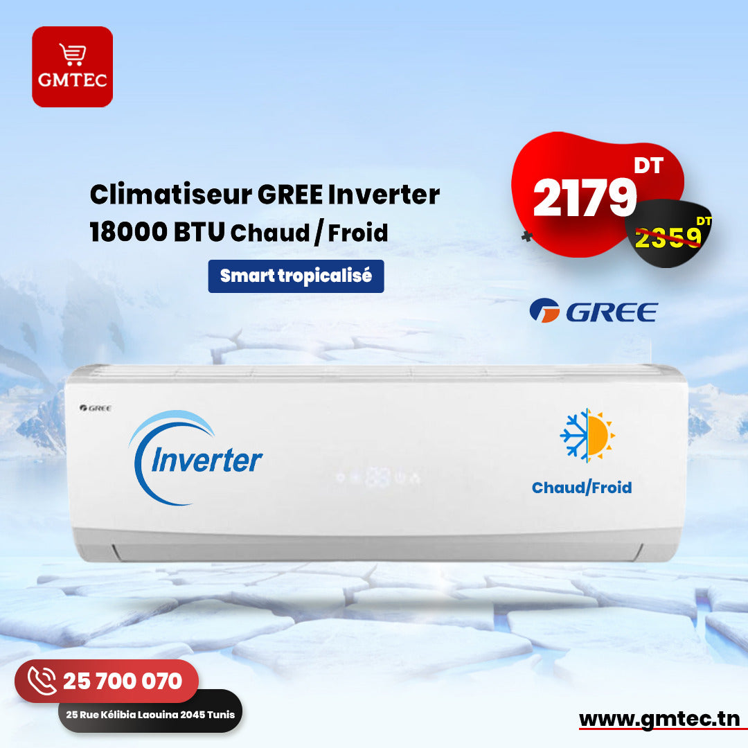 CLIMATISEUR GREE INVERTER 18000 BTU CHAUD ET FROID SMART TROPICALISE