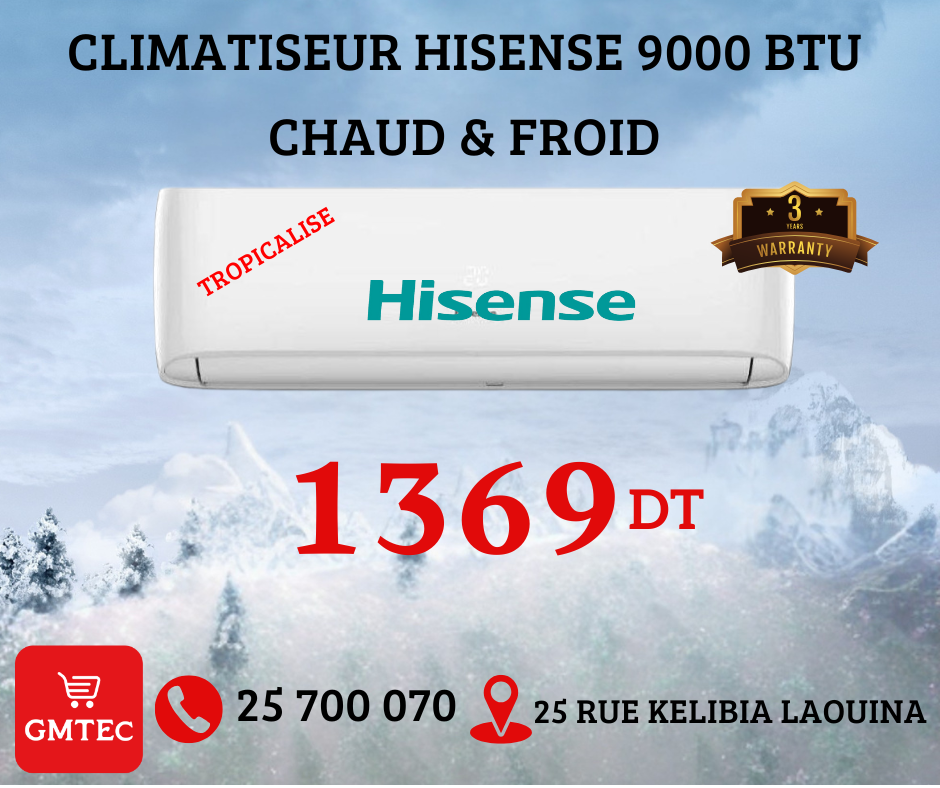 CLIMATISEUR HISENSE 9000 BTE CHAUD ET FROID TROPICALISE