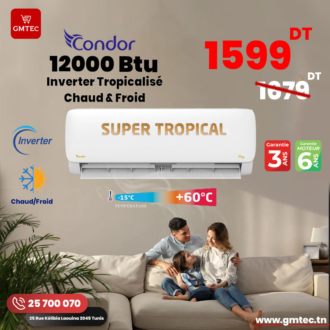 CLIMATISEUR CONDOR 12000 BTU INVERTER SUPER TROPICALISE CHAUD & FROID