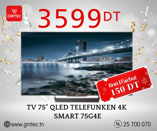 TV TELEFUNKEN 75"  SMART GOOGLE TV ULTRA HD 4K 75G4E - 3 ANS GARANTIE