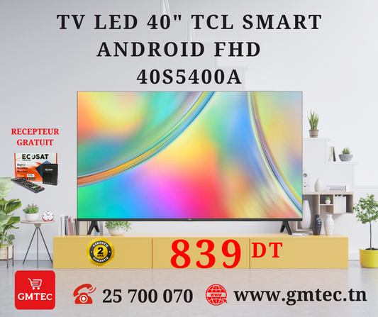 TV LED TCL 40" FULL HD  SMART ANDROID TV - 2 ANS DE GARANTIE