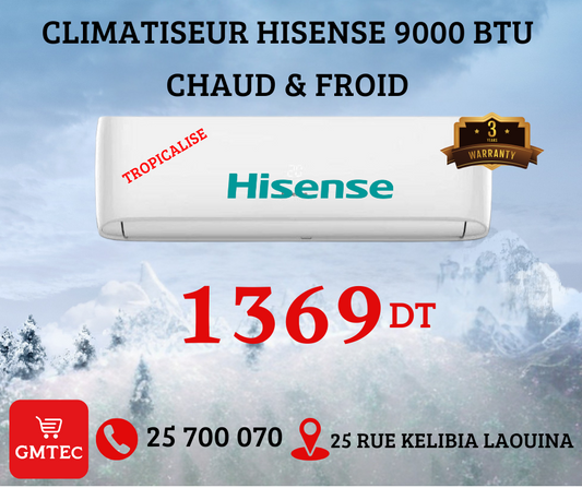 CLIMATISEUR HISENSE 9000 BTE CHAUD ET FROID TROPICALISE