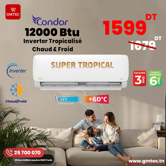 CLIMATISEUR CONDOR 12000 BTU INVERTER SUPER TROPICALISE CHAUD & FROID