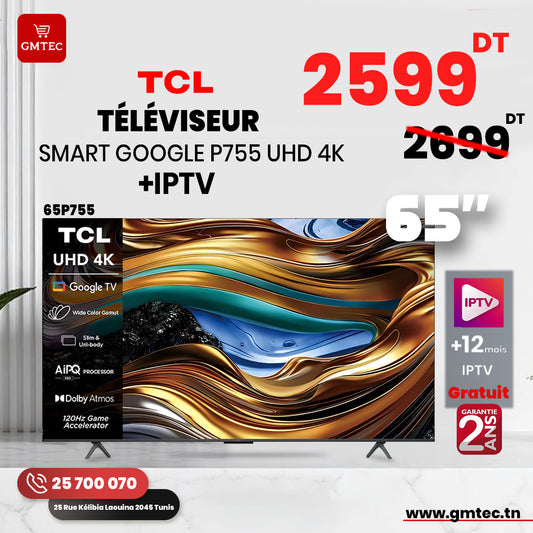TV TCL 65"  ULTRA HD 4k SMART GOOGLE TV 65P755 2024 - 2 ANS GARANTIE
