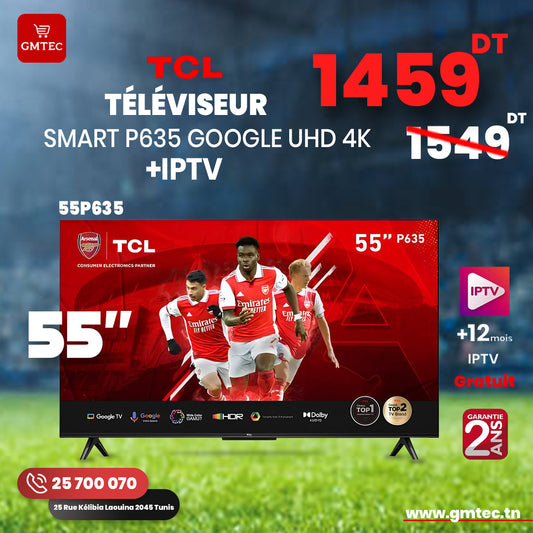 TV LED TCL 55" ULTRA HD SMART GOOGLE TV 55P635 - 2 ANS GARANTIE